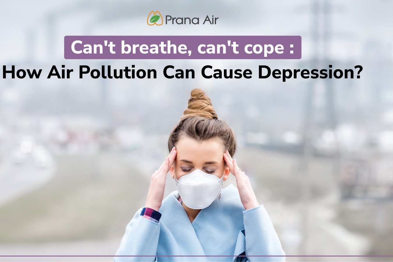 Air pollution can cause depression 